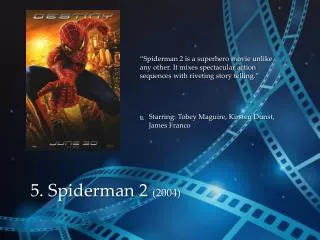 5. Spiderman 2 (2004)