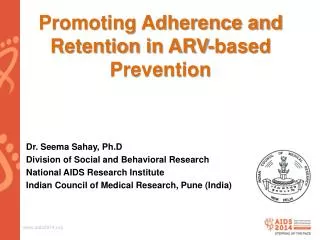 Promoting Adherence and Retention in ARV-based Prevention
