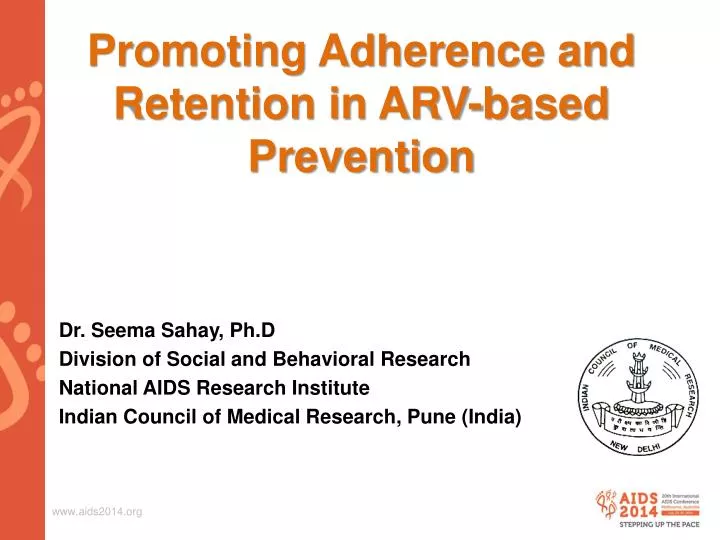 promoting adherence and retention in arv based prevention