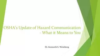 OSHA's Update of Hazard Communication - What it Means to You