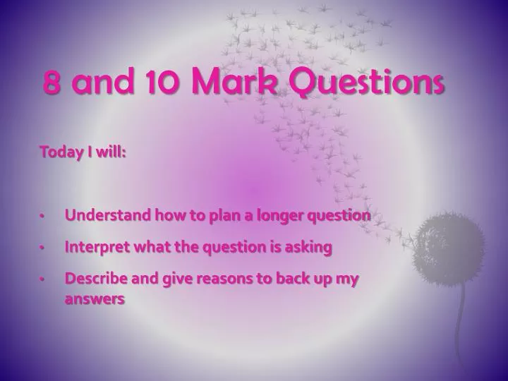 8 and 10 mark questions