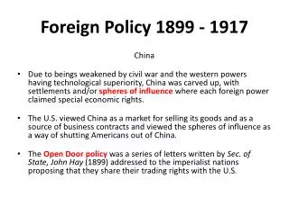 Foreign Policy 1899 - 1917