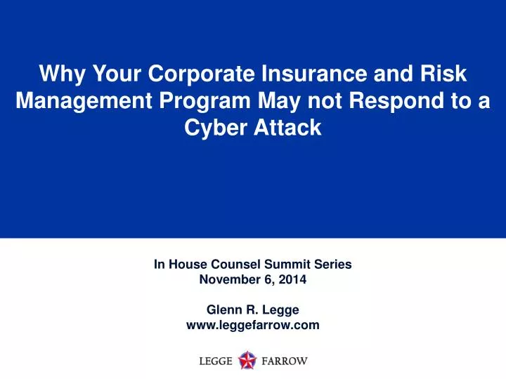 why your corporate insurance and risk management program may not respond to a cyber attack