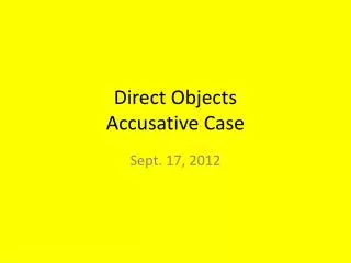Direct Objects Accusative Case
