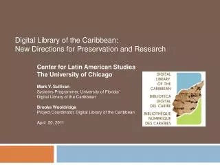 Digital Library of the Caribbean: New Directions for Preservation and Research