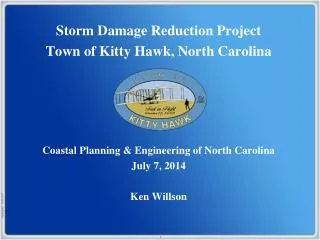 Storm Damage Reduction Project Town of Kitty Hawk, North Carolina