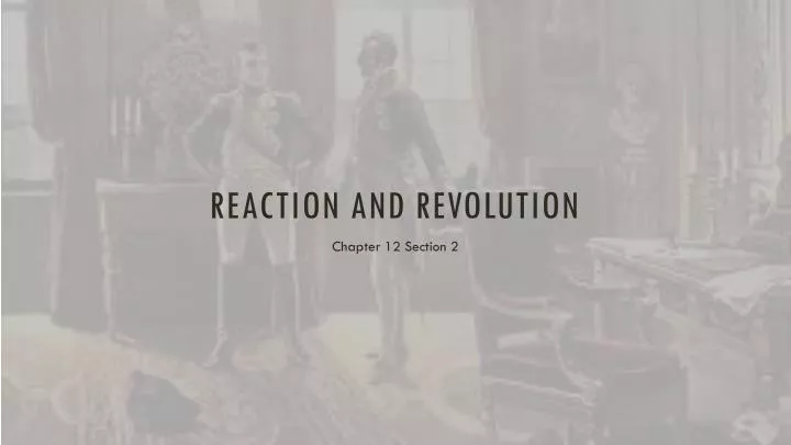 reaction and revolution