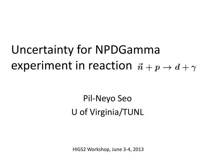 uncertainty for npdgamma experiment in reaction