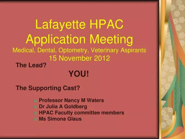 lafayette hpac application meeting medical dental optometry veterinary aspirants 15 november 2012