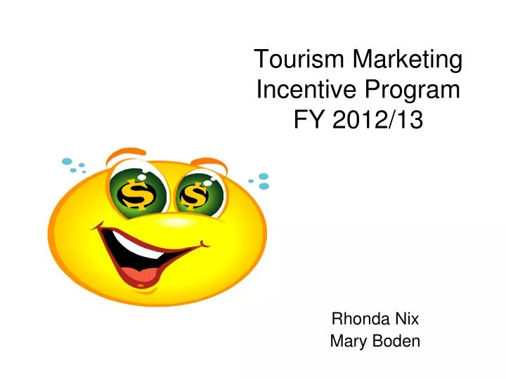 tourism marketing incentive program fy 2012 13