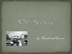 Old Galway - slide 1