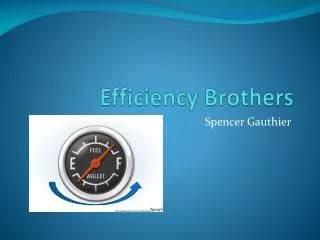 Efficiency Brothers