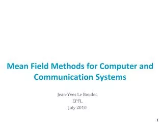 Mean Field Methods for Computer and Communication Systems