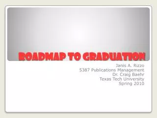 Roadmap to Graduation