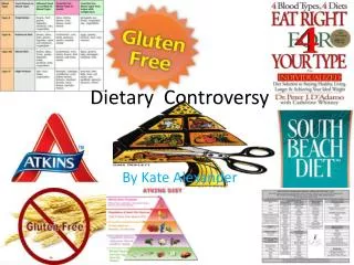 Dietary Controversy