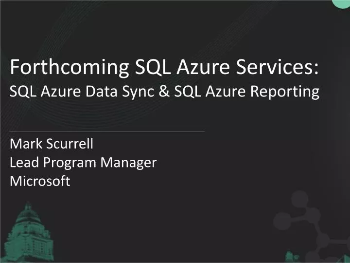 forthcoming sql azure services sql azure data sync sql azure reporting