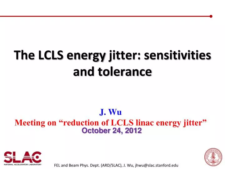 the lcls energy jitter sensitivities and tolerance