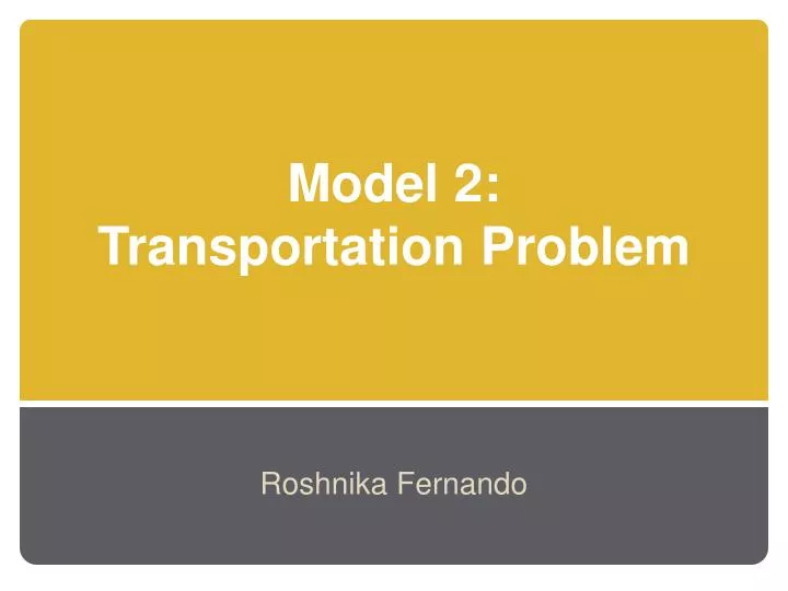 model 2 transportation problem