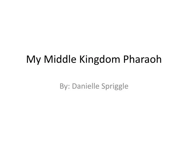 my middle kingdom pharaoh