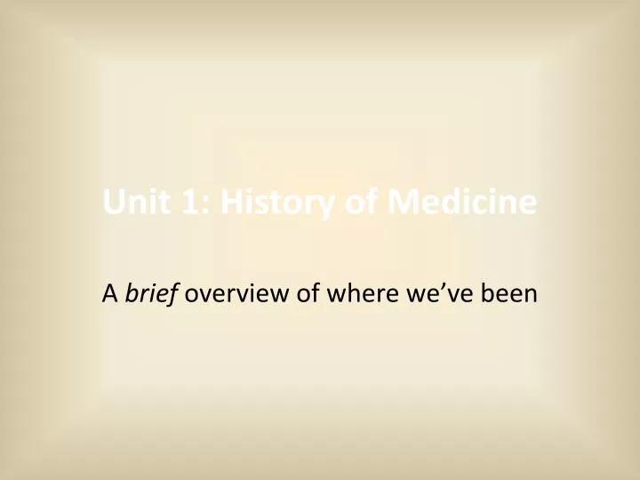 unit 1 history of medicine
