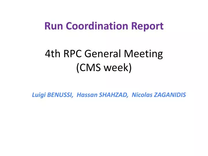 run coordination r eport 4th rpc general meeting cms week