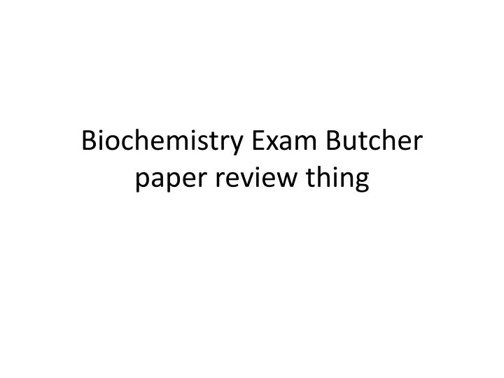biochemistry exam butcher paper review thing