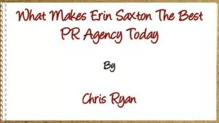 ppt-38645-What-Makes-Erin-Saxton-The-Best-PR-Agency-Today