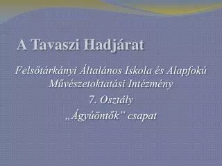 a tavaszi hadj rat