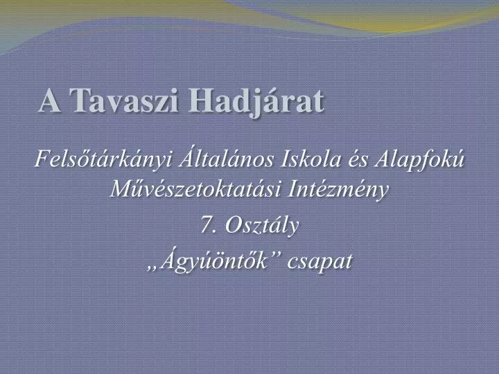 a tavaszi hadj rat