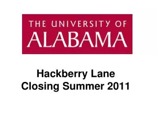 Hackberry Lane Closing Summer 2011
