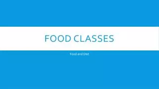 Food classes