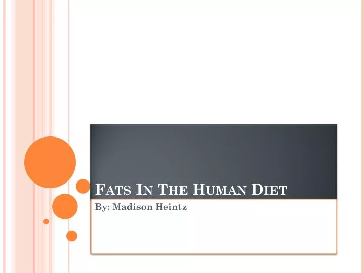 fats in the human diet