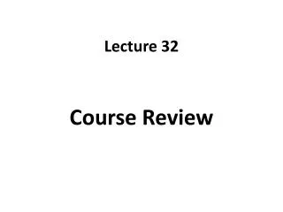 Lecture 32