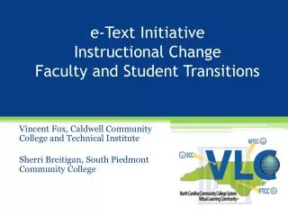 e-Text Initiative Instructional Change Faculty and Student Transitions