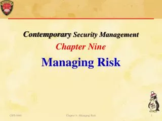 Contemporary Security Management Chapter Nine Managing Risk