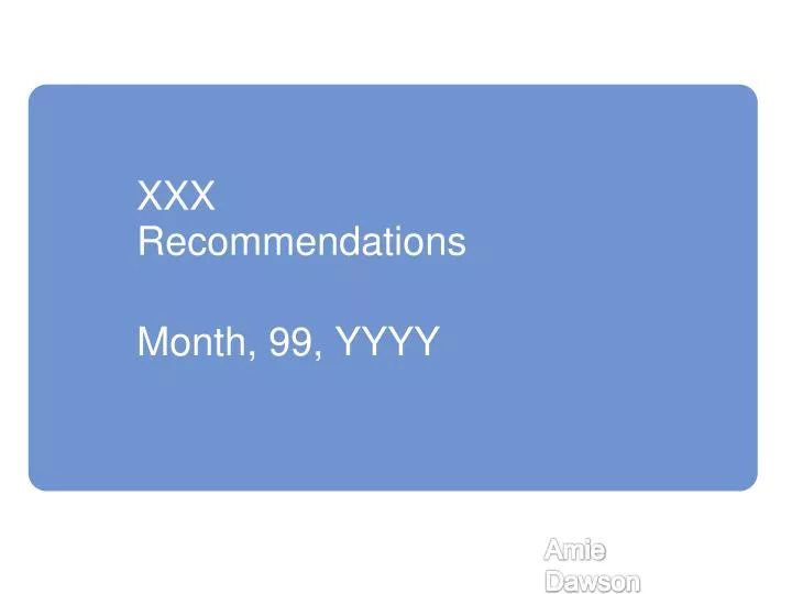 xxx recommendations month 99 yyyy