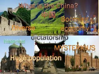 What is the China? ??
