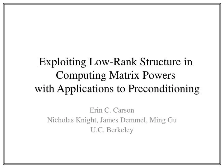 exploiting low rank structure in computing matrix powers with applications to preconditioning