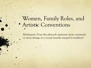 Women, Family Roles, and Artistic Conventions