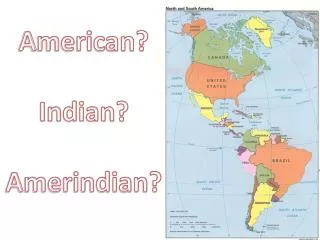 American? Indian? Amerindian?