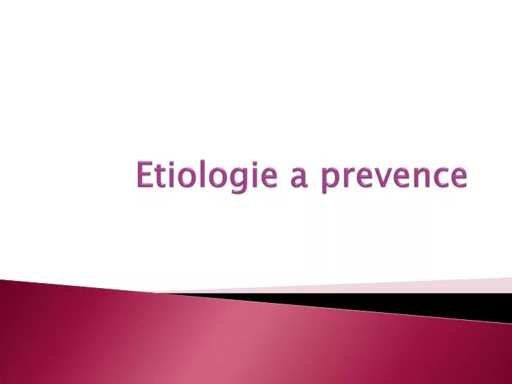 etiologie a prevence