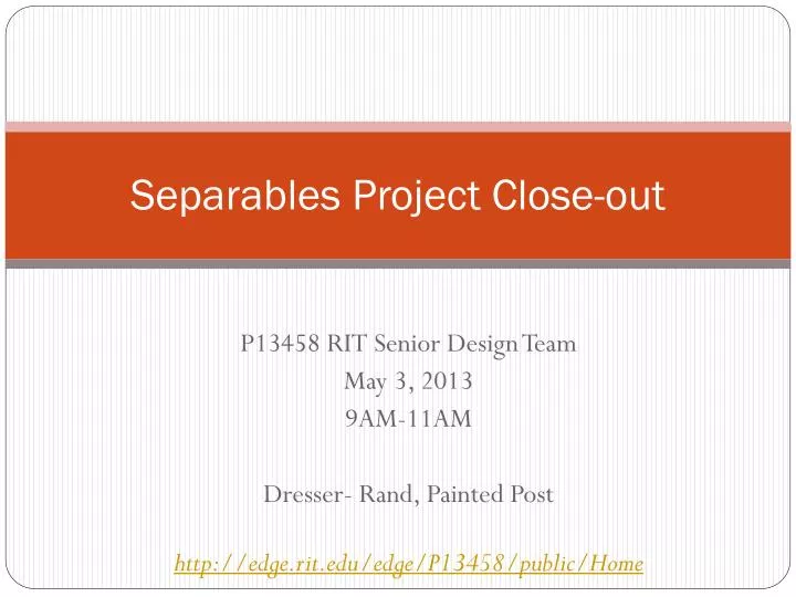 separables project close out