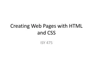 Creating Web Pages with HTML and CSS