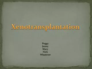 Xenotransplantation