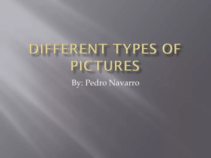 different types of pictures