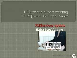 FLIServices expert meeting 11-12 June 2014, Copenhagen