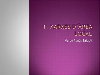1 xarxes d rea local