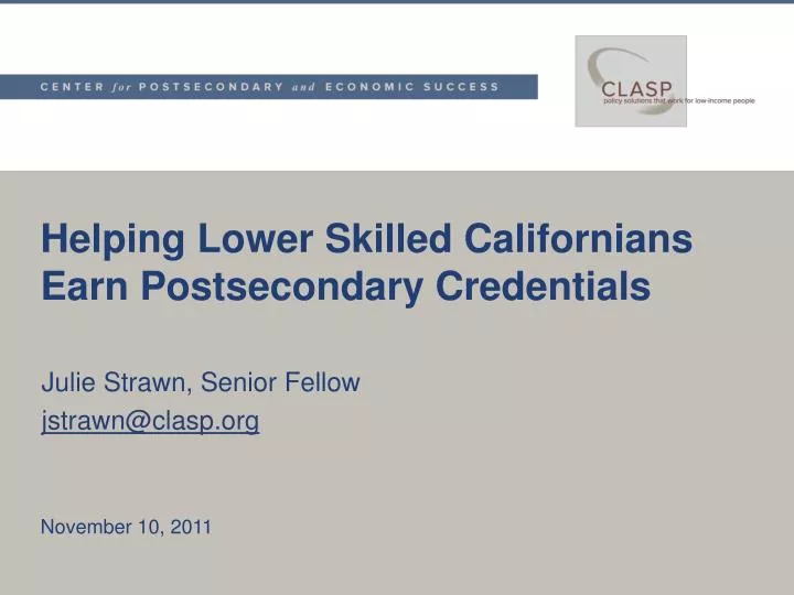 helping lower skilled californians earn postsecondary credentials