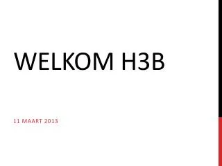 welkom h3b