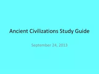 Ancient Civilizations Study Guide